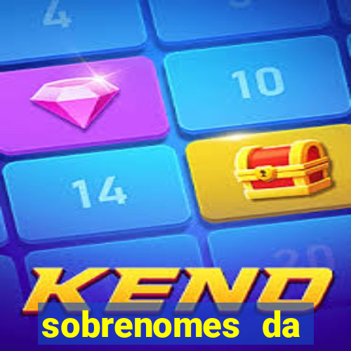 sobrenomes da realeza medieval
